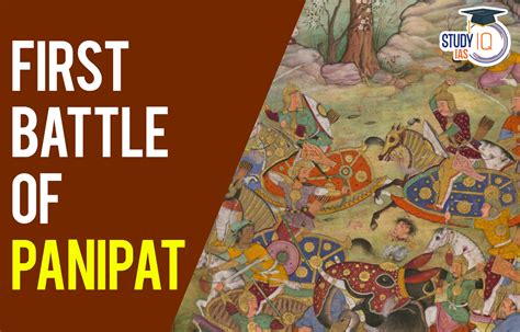 De Slag van Panipat: Mughal-macht en de opkomst van een nieuw rijk